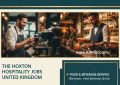 The Hoxton Hospitality Jobs United Kingdom
