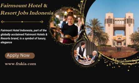 Fairmount Hotel & Resort Jobs Indonesia