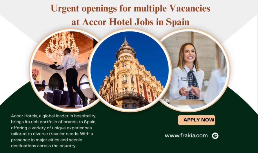 Urgent openings for multiple Vacancies at Accor Hotel Jobs in Spain