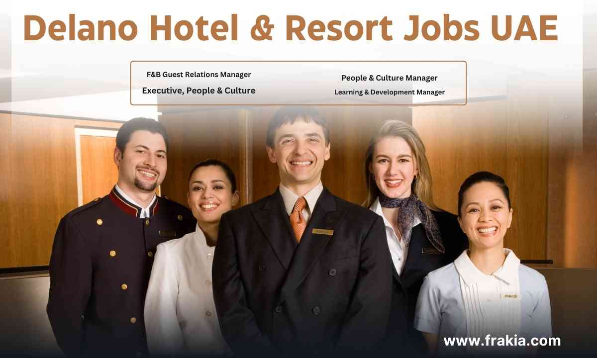Delano Hotel & Resort Jobs UAE