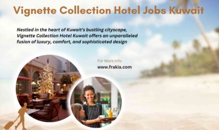 Vignette Collection Hotel Jobs Kuwait