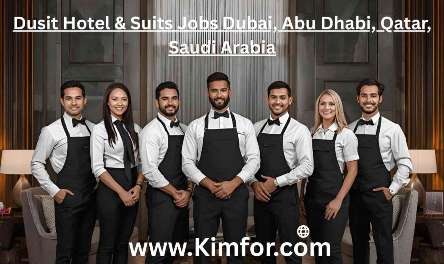 Dusit Hotel & Suits Jobs Dubai, Abu Dhabi, Qatar, Saudi Arabia