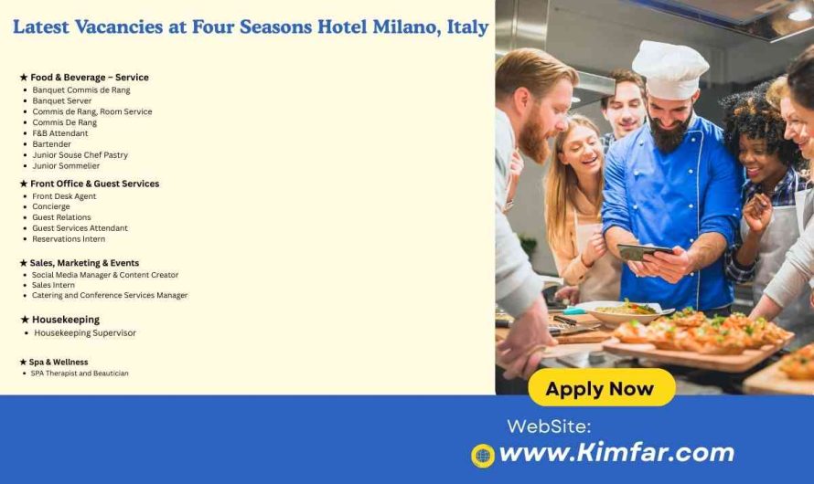 Latest Vacancies at Four Seasons Hotel Milano, Italy