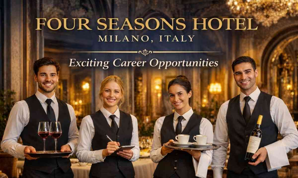 Join Four Seasons Milano – Exciting Job Openings