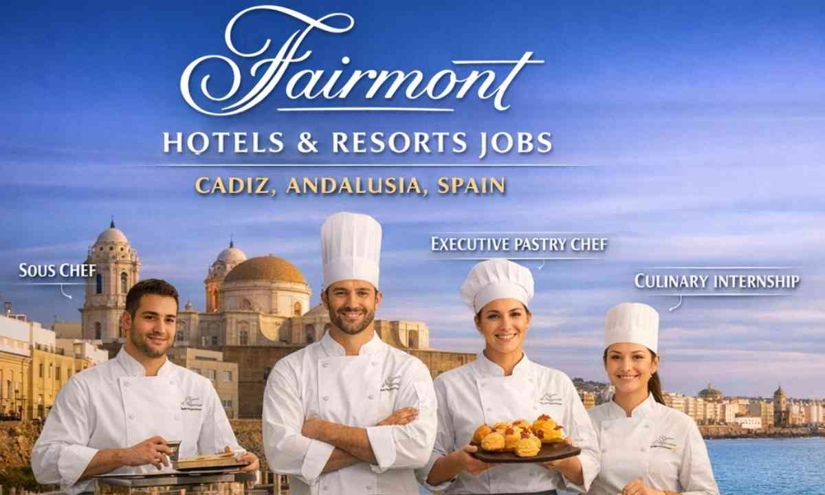Fairmont Hotels & Resorts Jobs Cadiz, Andalusia Spain