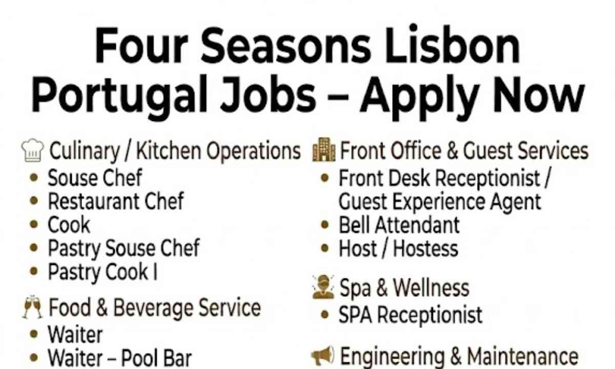 Four Seasons Lisbon Portugal Jobs – Apply Now