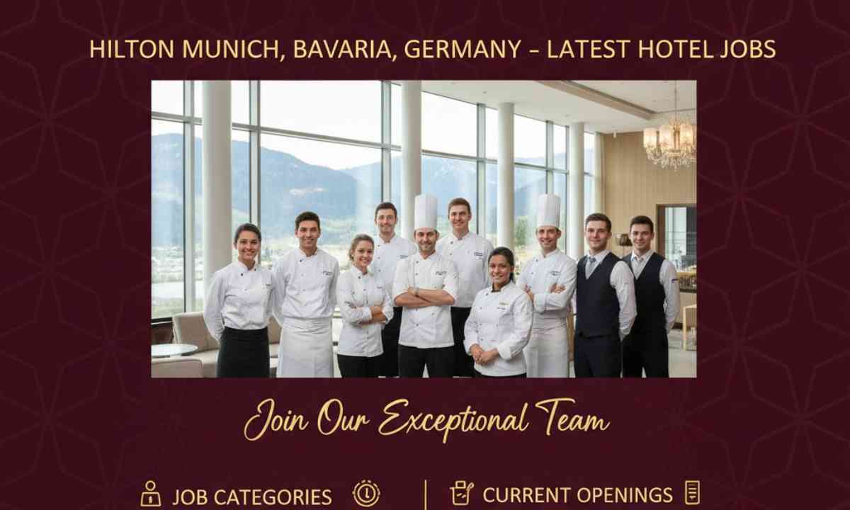 Hilton Munich, Bavaria, Germany – Latest Hotel Jobs