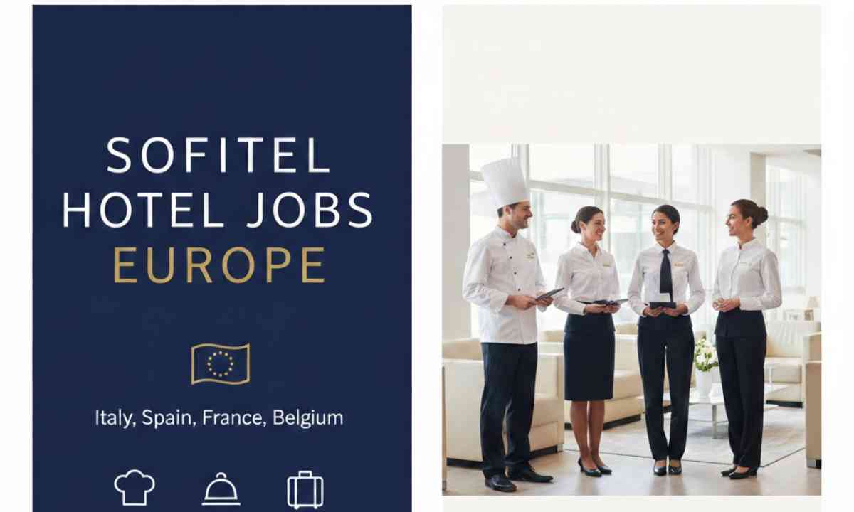 Sofitel Hotel Jobs Europe, Italy, Spain, France, Belgium